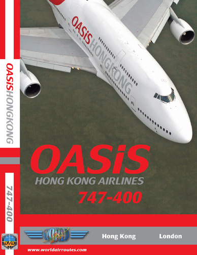 Oasis Hong Kong Airlines 747-400 DVD